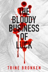 Bronken-BloodyBusinessofLuck