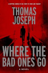 Joseph-WhereTheBadOnesGo
